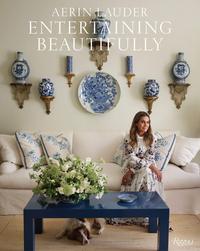 Aerin Lauder Entertaining Beautifully /anglais