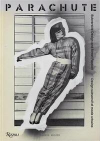 Parachute : Subversive Design and Street Fashion /anglais