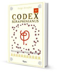 CODEX SERAPHINIANUS 40TH ANNIVERSARY ED /ANGLAIS