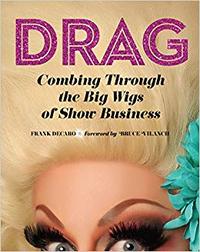 Drag Combing Through the Big Wigs of Show Business /anglais