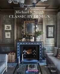 MICHAEL SMITH CLASSIC BY DESIGN /ANGLAIS
