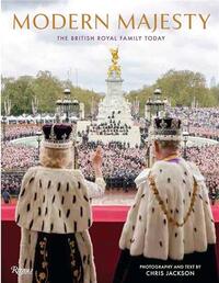 Modern Majesty : The British Royal Family Today /anglais