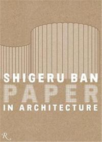 Shigeru Ban Paper in Architecture /anglais