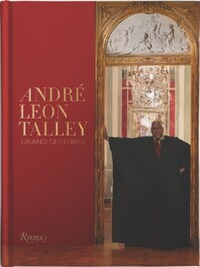 AndrE Leon Talley Style is Forever /anglais