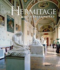 The Hermitage 250 Masterworks /anglais