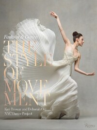 The Style of Movement Fashion and Dance /anglais