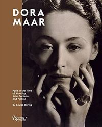 Dora Maar : Paris in the Time of Man Ray, Jean Cocteau, and Picasso /anglais