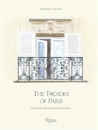 The FaCades Of Paris Windows, Doors, and Balconies /anglais