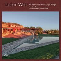 Taliesin West : At Home with Frank Lloyd Wright /anglais