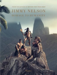 JIMMY NELSON - HOMMAGE TO HUMANITY