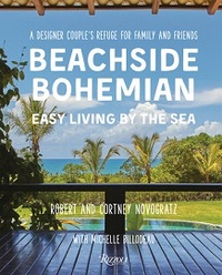 Beachside Bohemian: Easy Living By the Sea /anglais