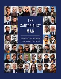 THE SARTORIALIST MAN : INSPIRATION EVERY MAN WANTS, EDUCATION EVERY MAN NEEDS /ANGLAIS