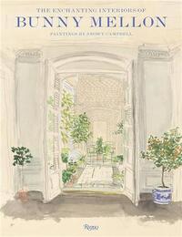 The Enchanting Interiors of Bunny Mellon /anglais