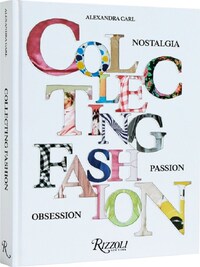 COLLECTING FASHION NOSTALGIA, PASSION, OBSESSION /ANGLAIS