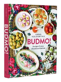 Budmo ! Recipes from a Ukrainian Kitchen /anglais