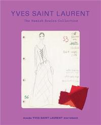 Yves Saint Laurent: The Hamish Bowles Collection /anglais