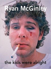 Ryan McGinley The kids were alright /anglais