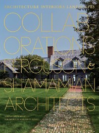 Ferguson & Shamamian Architects Collaborations /anglais