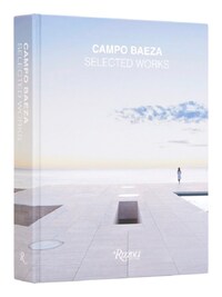 Campo Baeza Selected Works /anglais