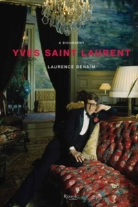 Yves Saint Laurent A Biography /anglais