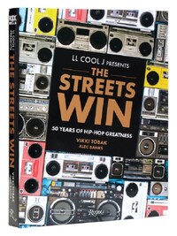 LL COOL J PRESENTS THE STREETS WIN : 50 YEARS OF HIP-HOP GREATNESS /ANGLAIS