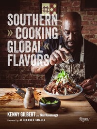 SOUTHERN COOKING, GLOBAL FLAVORS /ANGLAIS