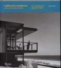 California Moderne and the Mid Century Dream /anglais