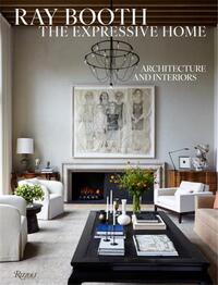 RAY BOOTH THE EXPRESSIVE HOME /ANGLAIS
