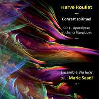 CONCERT SPIRITUEL PAR L'ENSEMBLE VIA LUCIS - CD - CD1 - APOCALYPSE ET CHANTS LITIRGIQUES - AUDIO