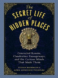 THE SECRET LIFE OF SECRET PLACES /ANGLAIS