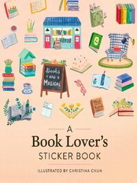 A BOOK LOVER'S STICKER BOOK /ANGLAIS