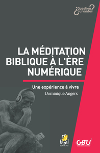 LA MEDITATION BIBLIQUE A L'ERE NUMERIQUE