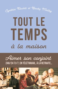 Tout le temps à la maison