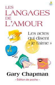 LES LANGAGES DE L AMOUR - LES ACTES QUI DISENT JE T AIME