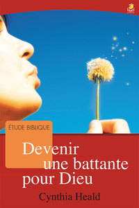 DEVENIR UNE BATTANTE POUR DIEU