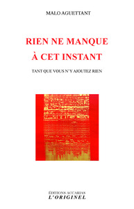 Rien ne manque à cet instant