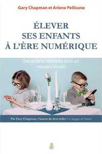 Élever ses enfants à l’ère numérique