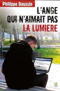 L’ange qui n’aimait pas la lumière