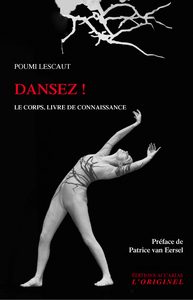 DANSEZ ! - LE CORPS, LIVRE DE CONNAISSANCE