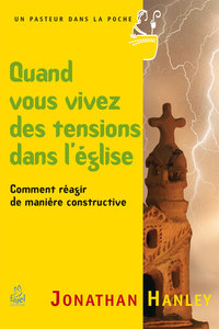 Quand vous vivez des tensions dans l’Église