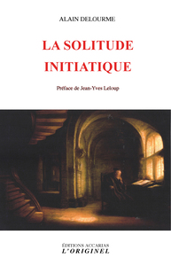 LA SOLITUDE INITIATIQUE