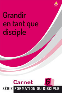 GRANDIR EN TANT QUE DISCIPLE - FDD6