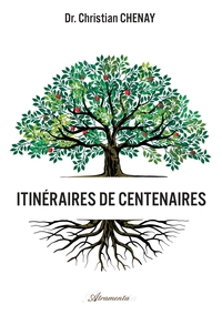 ITINERAIRES DE CENTENAIRES