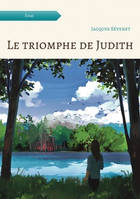 LE TRIOMPHE DE JUDITH