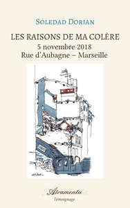 LES RAISONS DE MA COLERE, TOME 1 - 5 NOVEMBRE 2018 ? RUE D'AUBAGNE ? MARSEILLE