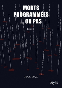 MORTS PROGRAMMEES OU PAS, TOME 2