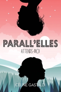 PARALL'ELLES - ATTENDS-MOI