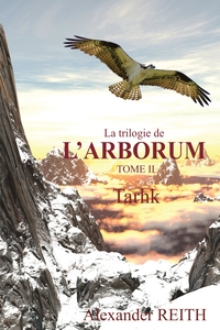 L ARBORUM - T02 - L'ARBORUM, TOME II - TARHK