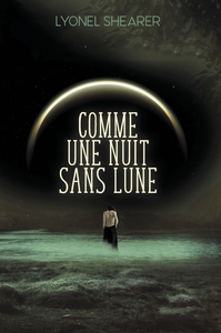 COMME UNE NUIT SANS LUNE