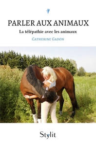 PARLER AUX ANIMAUX - LA TELEPATHIE AVEC LES ANIMAUX